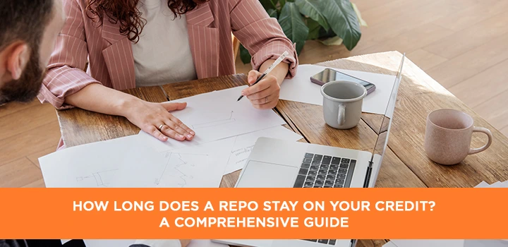 How Long Does a Repo Stay on Your Credit? | CRE