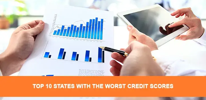 Top 10 states with the worst credit scores | Credit Repair Ease