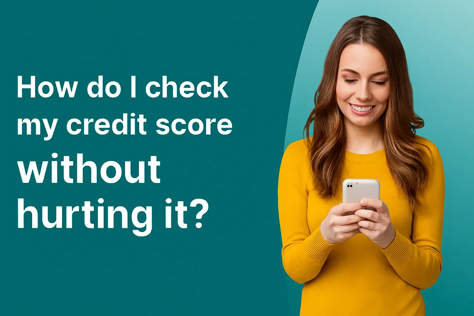 How do I check my credit score without hurting it?