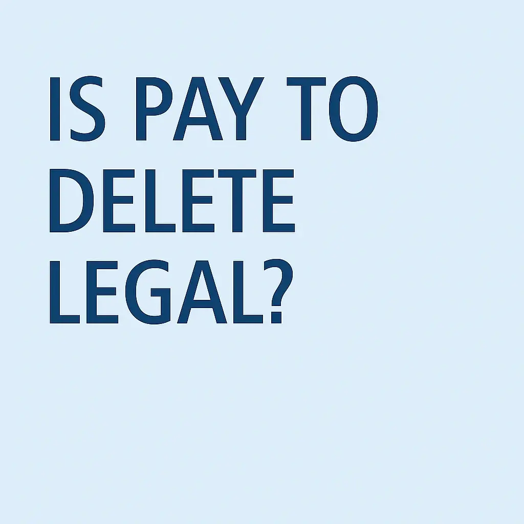 Is pay to delete legal?
